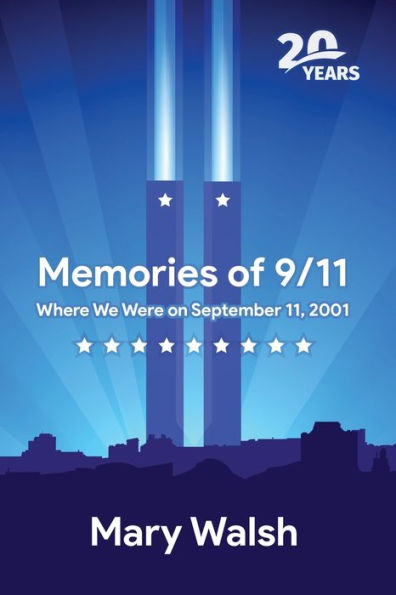 Memories Of 9/11: Where We Were On September 11, 2001