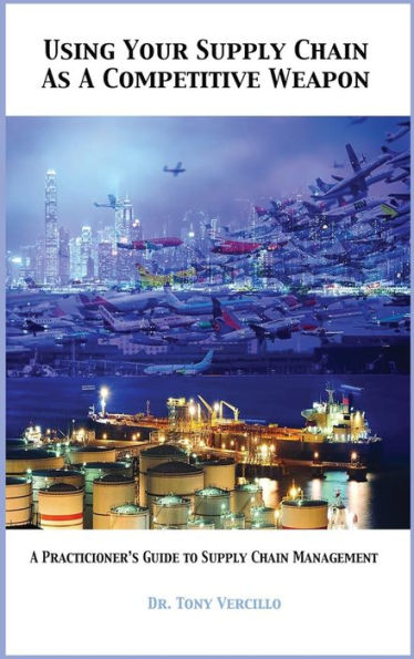 Using Your Supply Chain As A Competitive Weapon
