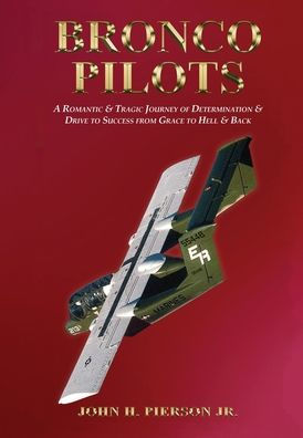Bronco Pilots: Determination And Drive From Grace To Hell And Back