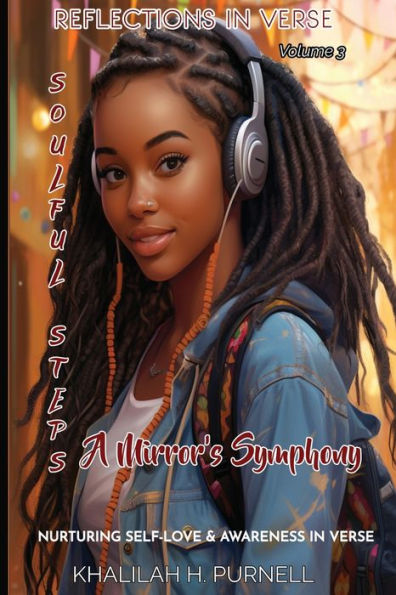 Reflection In Verse-Volume 3, Soulful Steps: A Mirror's Symphony