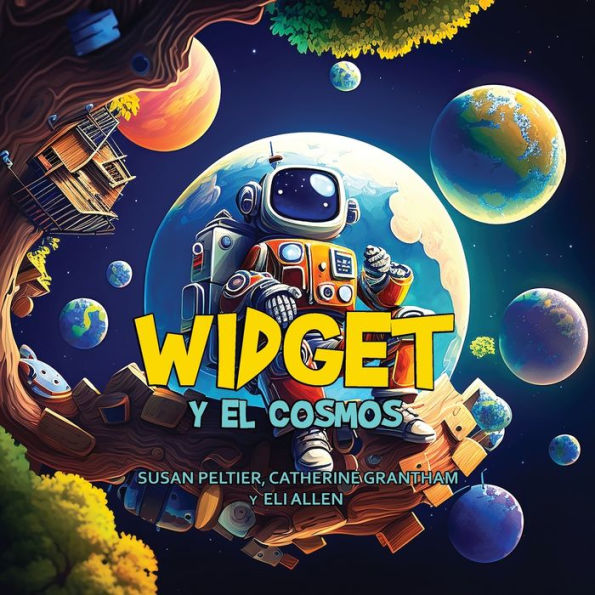 Widget y el Cosmos (Historias de Widgets Y Gidget) (Spanish Edition)