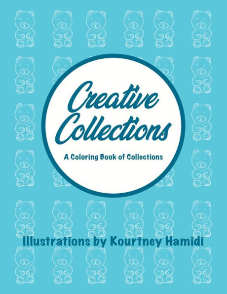 Creative Collections: A Coloring Book Of Collections