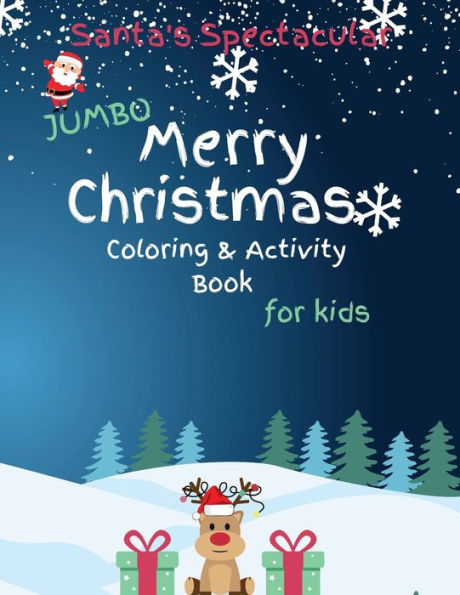 Santa's Spectacular Jumbo Merry Christmas Coloring And Activity Book For Kids