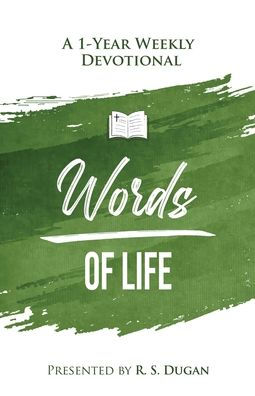 Words Of Life - A 1 Year Weekly Devotional