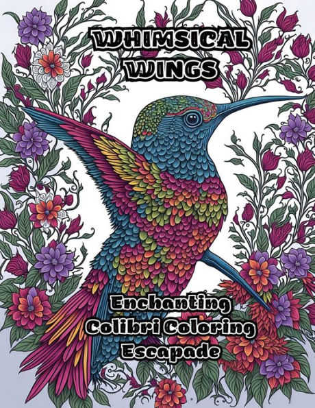Whimsical Wings: Enchanting Colibri Coloring Escapade