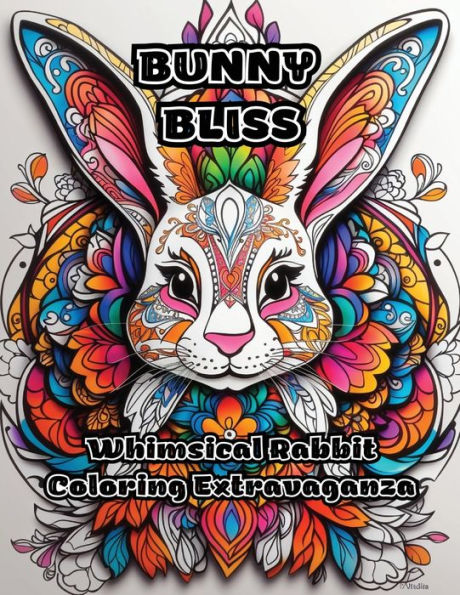 Bunny Bliss: Whimsical Rabbit Coloring Extravaganza