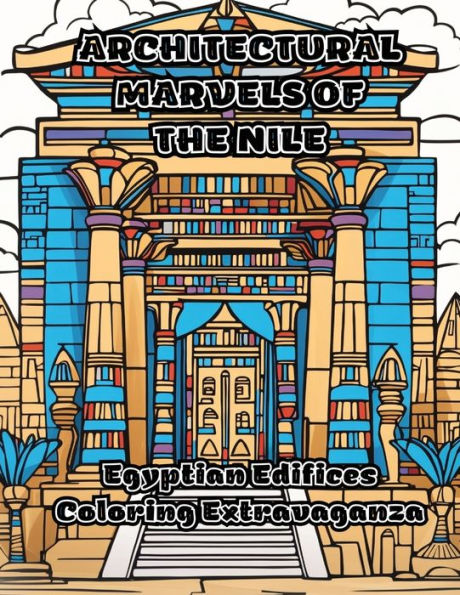 Architectural Marvels of the Nile: Egyptian Edifices Coloring Extravaganza