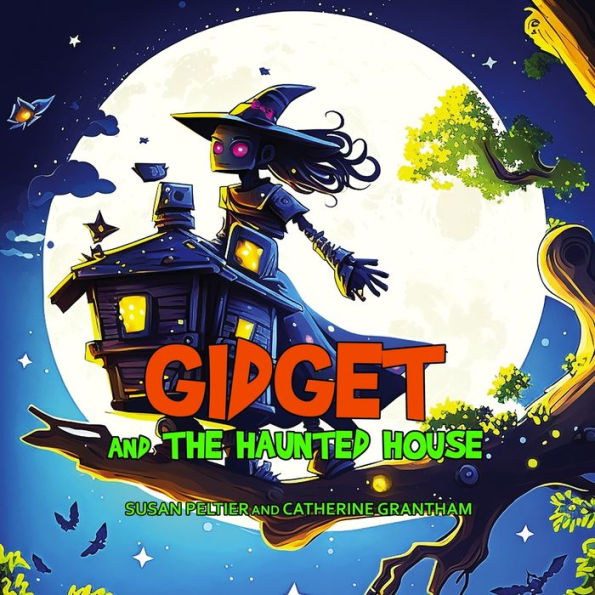 Gidget And The Haunted House (Widget And Gidget Stories)