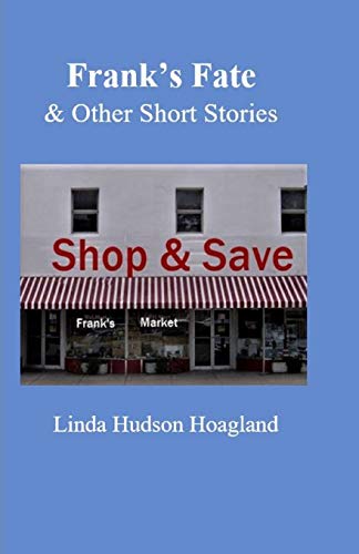Frank's Fate And Other Short Stories