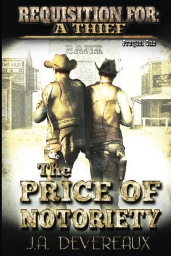 Requisition For: A Thief < Prequel One > The Price Of Notoriety