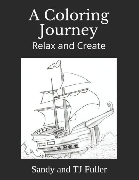 A Coloring Journey: Relax And Create