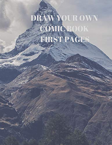 Draw Your Own Comic Book First Pages: 90 Pages Of 8.5 X 11 Inch Comic Book First Pages - 9781088484531
