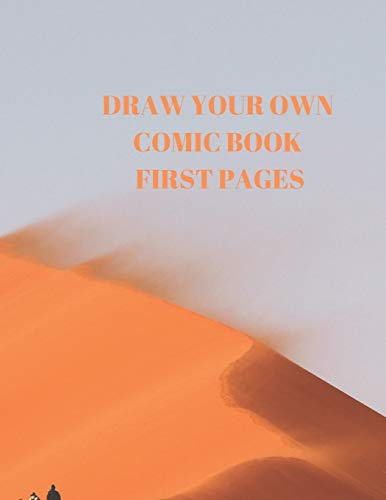Draw Your Own Comic Book First Pages: 90 Pages Of 8.5 X 11 Inch Comic Book First Pages - 9781088489871