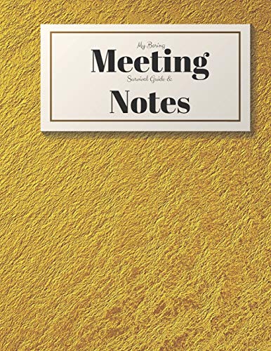My Boring Meeting Survival Guide And Notes: 8.5X11 Meeting Notebook And Puzzle Book - 9781088495902