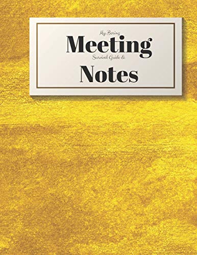 My Boring Meeting Survival Guide And Notes: 8.5X11 Meeting Notebook And Puzzle Book - 9781088495971