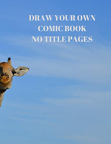 Draw Your Own Comic Book No Title Pages: 90 Pages Of 8.5 X 11 Inch Comic Book First Pages - 9781088496824