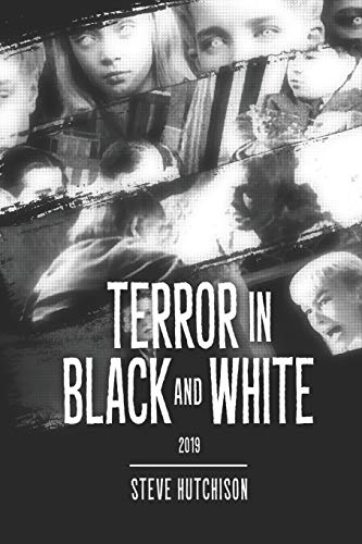 Terror In Black And White