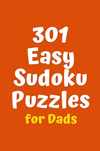 301 Easy Sudoku Puzzles For Dads (Sudoku For Dads)