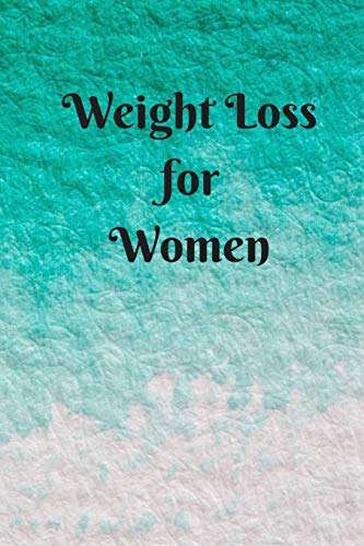 Weight Loss For Women: 6 X 9 Inches 90 Daily Pages Paperback (About 3 Months/12 Weeks Worth) Easily Record And Track Your Food Consumption (Breakfast, ... Perfect Gift For Fitness Lovers, Gym Lovers. - 9781088629697