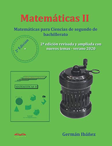 Matem?ticas 2: Matem?ticas Para Ciencias De Segundo De Bachillerato (Matem?ticas De Germ?n) (Spanish Edition)