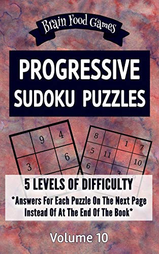 Progressive Sudoku Puzzles: 5 Levels Of Difficulty With Answers Fur Each Puzzle On The Next Page Instead Of At The End Of The Book (Brain Food Games Series) - 9781088659823