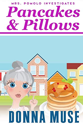 Pancakes & Pillows (Mrs. Pomolo Investigates)