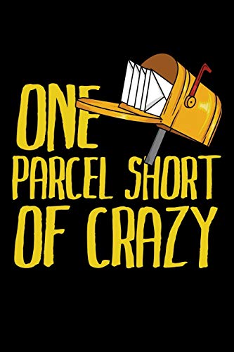 One Parcel Short Of Crazy: Still Searching For Funny Postal Worker Postman Mail Mailwoman Mail Carrier Retirement Gifts? Better Than A Card.