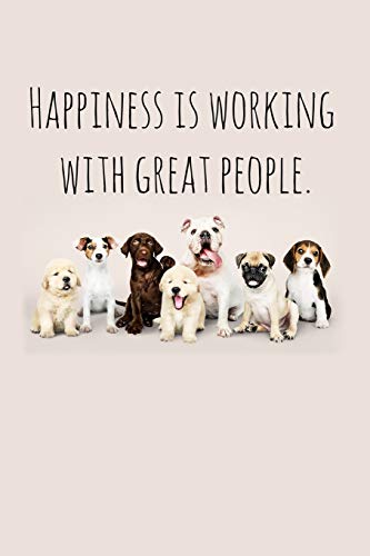 Happiness Is Working With Great People.: Perfect Goodbye Gift Fur Coworker That Is Leaving / Going Away Gift Fur Your Co Worker, Boss, Manager, Employee. - 9781088689363