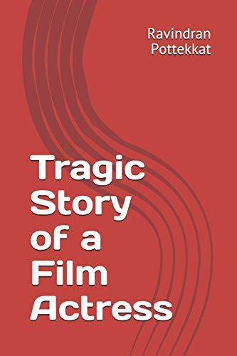Tragic Story Of A Film Actress