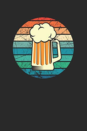 Bier Tasting Buch: Dein Persönliches Verkostungsbuch Zum Selber Ausfüllen ? Für Über 100 Verschiedene Bier Sorten, Craft Beer, Pils, Pale Ale Oder Ipa ... ? Motiv: Bierkrug Retro (German Edition) - 9781088707074