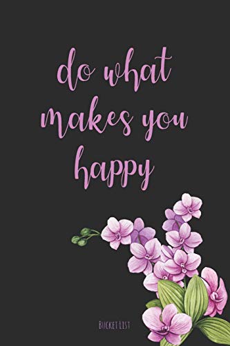 Bucket List: Do What Makes You Happy Couples Travel Bucket List