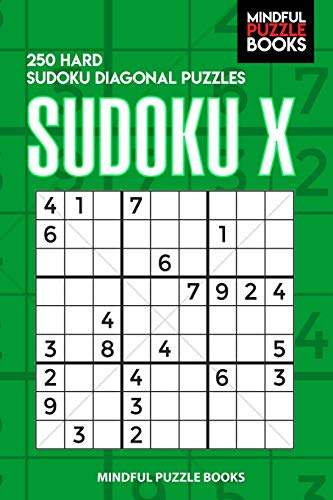Sudoku X: 250 Hard Sudoku Diagonal Puzzles (Diagonal Sudoku)