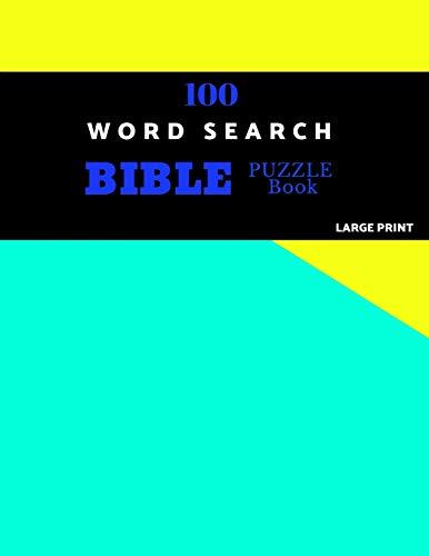 100 Word Search Bible Puzzle Book Large Print: Brain Challenging Bible Puzzles For Hours Of Fun - 9781088870488