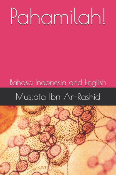 Pahamilah!: Bahasa Indonesia and English