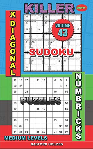 Killer Sudoku X Diagonal. Numbricks Puzzles: Medium Levels (Killer Sudoku And His Friends)