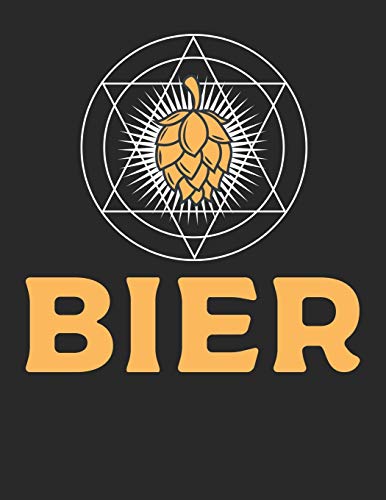 Bier Tasting Buch: Dein Persönliches Verkostungsbuch Zum Selber Ausfüllen ? Für Über 100 Verschiedene Bier Sorten, Craft Beer, Pils, Pale Ale Oder Ipa ... ? Motiv: Bier - Hopfen (German Edition) - 9781088916247