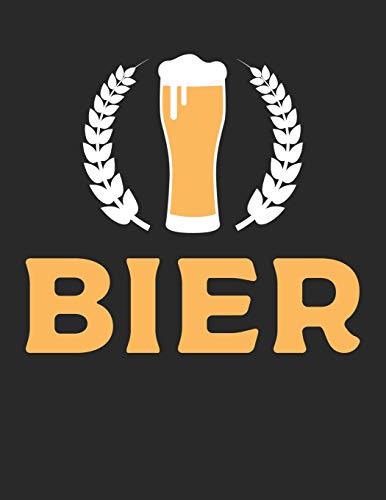 Bier Tasting Buch: Dein Persönliches Verkostungsbuch Zum Selber Ausfüllen ? Für Über 100 Verschiedene Bier Sorten, Craft Beer, Pils, Pale Ale Oder Ipa ... ? Motiv: Bier - Weizen (German Edition) - 9781088916254