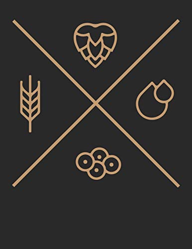 Bier Tasting Buch: Dein Persönliches Verkostungsbuch Zum Selber Ausfüllen ? Für Über 100 Verschiedene Bier Sorten, Craft Beer, Pils, Pale Ale Oder Ipa ... Format ? Motiv: Bier Zutaten (German Edition) - 9781088917879