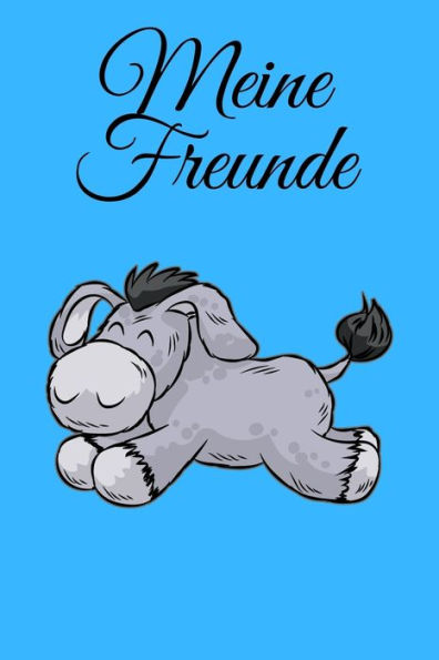 Meine Freunde: Süßes Eselbaby | Freundschaftsbuch | Freundebuch | 120 Seiten Creme Papier | Format 6X9 Zoll Din A5 | Soft Cover Matt (German Edition)