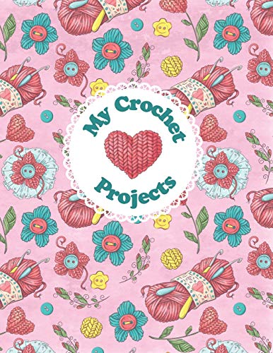 My Crochet Projects: Bright And Colorful Yarn & Crochet Hooks On A Pink Background, Glossy Finish