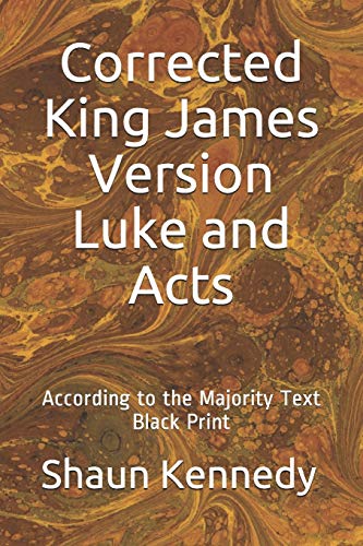 Corrected King James Version Luke And Acts: According To The Majority Text (Black Print)
