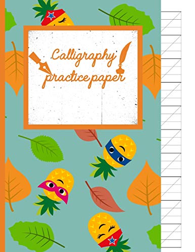 Calligraphy Practice Paper: Superhero Hand Writing Workbook Tropical School, Fruit Punch For Adults & Kids 120 Pages Of Practice Sheets To Write In