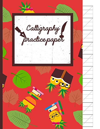 Calligraphy Practice Paper: School Books Hand Writing Workbook Tropical School, Fruit Punch For Adults & Kids 120 Pages Of Practice Sheets To Write In