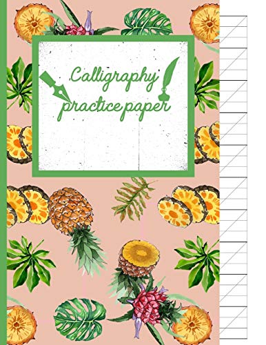 Calligraphy Practice Paper: Zinnwaldite Watercolor Hand Writing Workbook Tropical School, Fruit Punch For Adults & Kids 120 Pages Of Practice Sheets To Write In