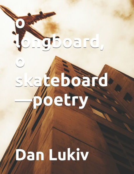 o longboard, o skateboard?poetry