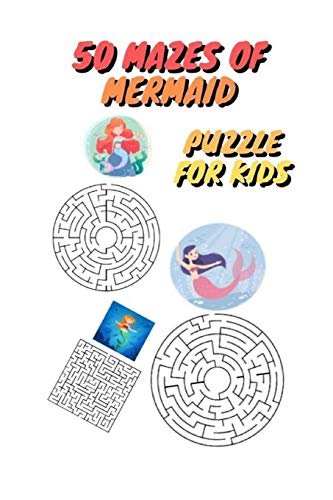 50 Mazes For Kids: Mermaid Mazes (1)