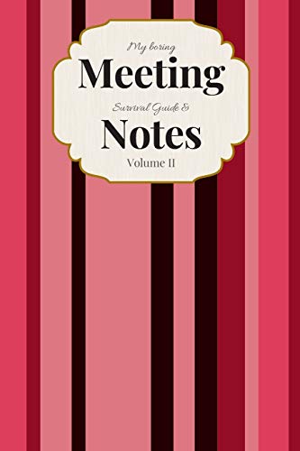 My Boring Meeting Survival Guide & Notes: 6X9 Meeting Notebook And Puzzle Book - 9781089180784