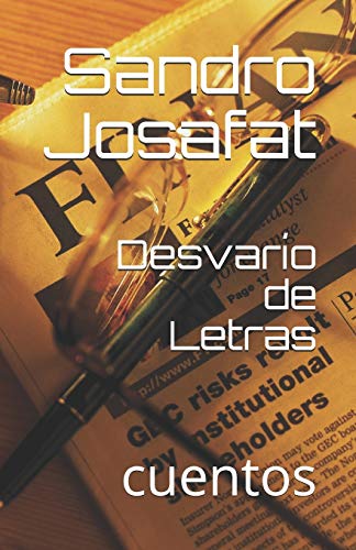 Desvar?o De Letras: Cuentos (Spanish Edition)