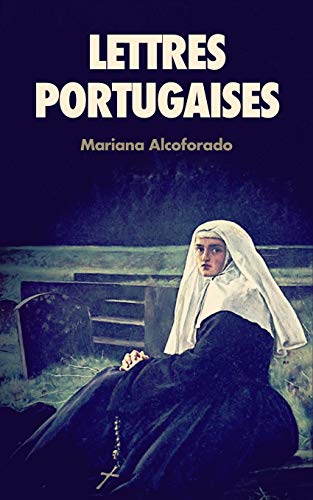 Lettres Portugaises (French Edition)