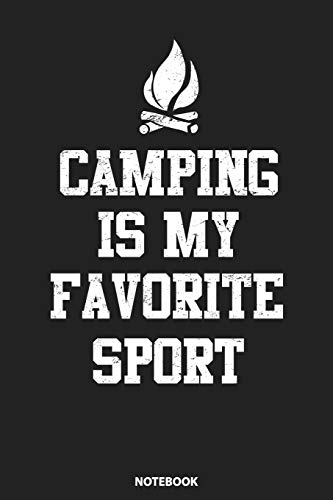 Notebook: Camping Is My Favorite Sport